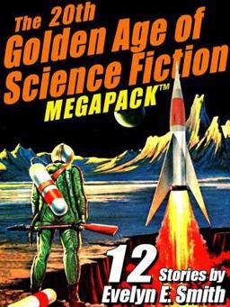 The 20th Golden Age of Science Fiction Megapack