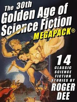 The 30th Golden Age of Science Fiction Megapack(r)