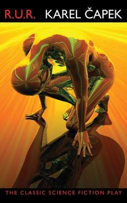 R. U. R. (Rossum's Universal Robots)