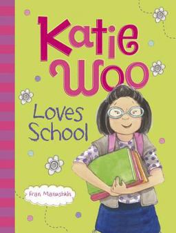 Katie Woo Loves School  9781479520275 Front Cover