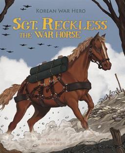 Sgt. Reckless - The War Horse