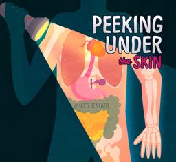 Peeking under Your Skin