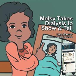 Melsy Takes Dialysis to Show and Tell