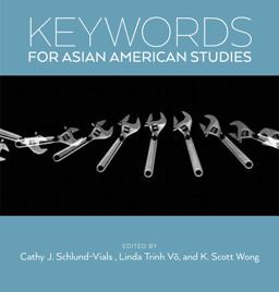 Keywords for Asian American Studies  9781479803286 Front Cover