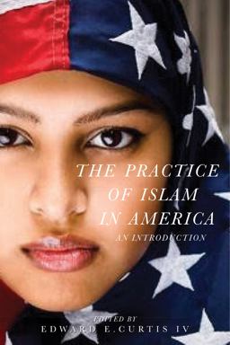 Practice of Islam in America An Introduction  9781479804887 Front Cover