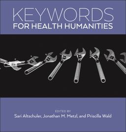 Keywords for Health Humanities  9781479808106 Front Cover