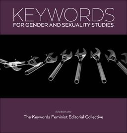 Keywords for Gender and Sexuality Studies:  9781479808151 Front Cover