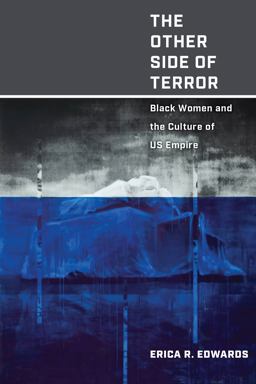 Other Side of Terror Black Women and the Culture of US Empire  9781479808434 Front Cover