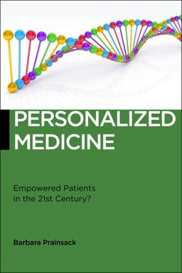 Personalized Medicine Empowered Patients in the 21st Century?  9781479814589 Front Cover