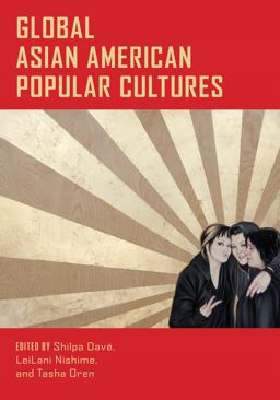 Global Asian American Popular Cultures:  9781479815739 Front Cover