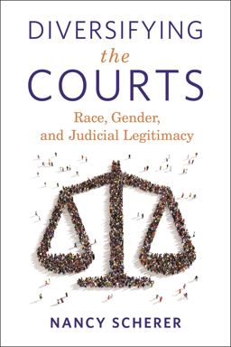 Diversifying the Courts Race, Gender, and Judicial Legitimacy  9781479818723 Front Cover