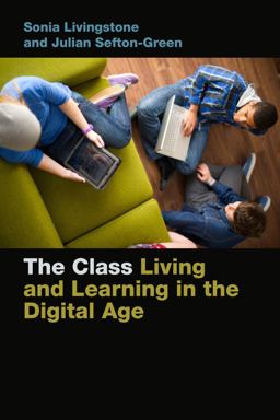 Class Living and Learning in the Digital Age  9781479824243 Front Cover