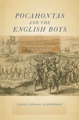 Pocahontas and the English Boys Caught Between Cultures in Early Virginia  9781479825820 Front Cover