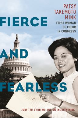 Fierce and Fearless Patsy Takemoto Mink, First Woman of Color in Congress  9781479831920 Front Cover