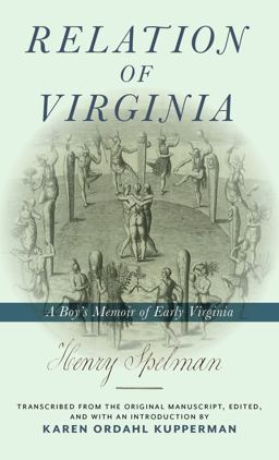 Relation of Virginia: A Boy's Memoir of Life With the Powhatans and the Potawomecks  9781479835195 Front Cover