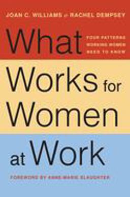 What Works for Women at Work Four Patterns Working Women Need to Know  9781479835454 Front Cover