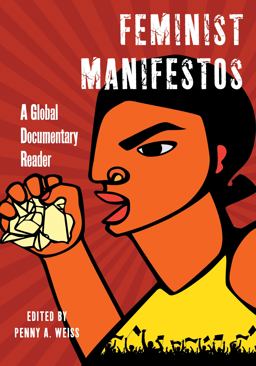 Feminist Manifestos A Global Documentary Reader  9781479837304 Front Cover