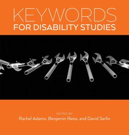Keywords for Disability Studies  9781479839520 Front Cover