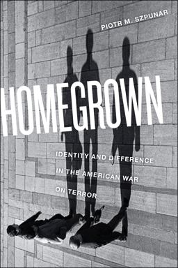 Homegrown Identity and Difference in the American War on Terror  9781479841905 Front Cover