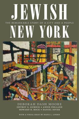 Jewish New York The Remarkable Story of a City and a People  9781479850389 Front Cover