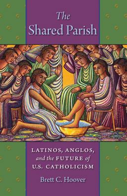 Shared Parish Latinos, Anglos, and the Future of U. S. Catholicism  9781479854394 Front Cover