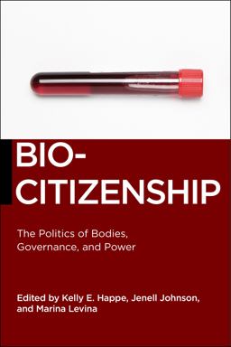 Biocitizenship The Politics of Bodies, Governance, and Power  9781479860531 Front Cover
