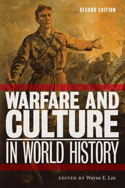Warfare and Culture in World History, Second Edition  9781479862436 Front Cover