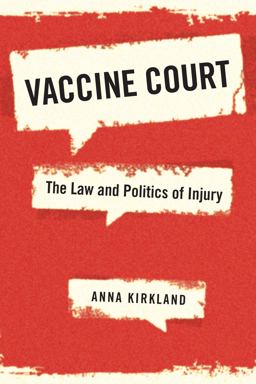 Vaccine Court The Law and Politics of Injury  9781479876938 Front Cover