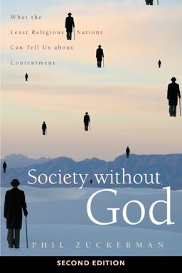 Society Without God, Second Edition What the Least Religious Nations Can Tell Us about Contentment  9781479878086 Front Cover