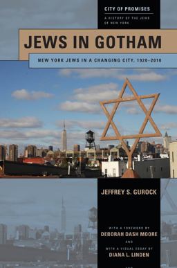 Jews in Gotham New York Jews in a Changing City, 1920-2010  9781479878468 Front Cover