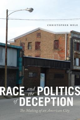 Race and the Politics of Deception The Making of an American City  9781479880430 Front Cover