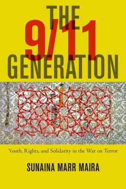 9/11 Generation Youth, Rights, and Solidarity in the War on Terror  9781479880515 Front Cover