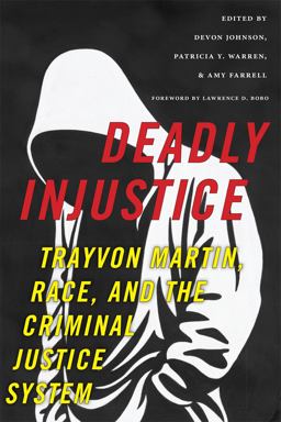 Deadly Injustice Trayvon Martin, Race, and the Criminal Justice System  9781479894291 Front Cover