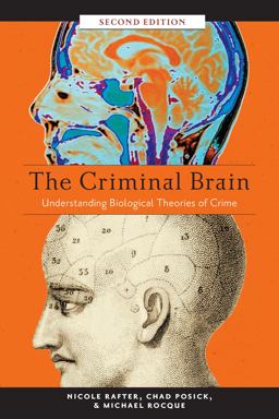 Criminal Brain, Second Edition Understanding Biological Theories of Crime 2nd 9781479894697 Front Cover