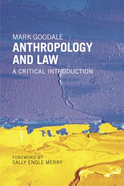 Anthropology and Law A Critical Introduction  9781479895519 Front Cover