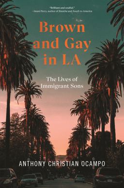 Brown and Gay in LA  9781479898138 Front Cover