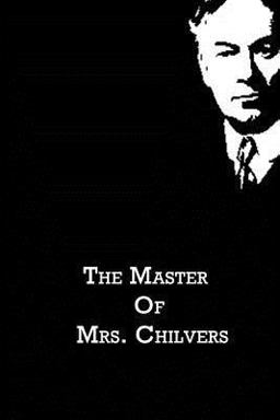 The Master of Mrs. Chilvers