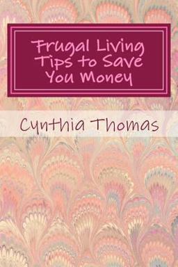 Frugal Living Tips to Save You Money Frugal Living Tips to Save You Money