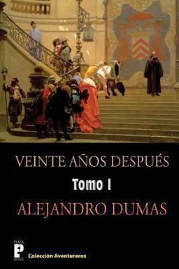 Veinte Anos Despues (Tomo 1)