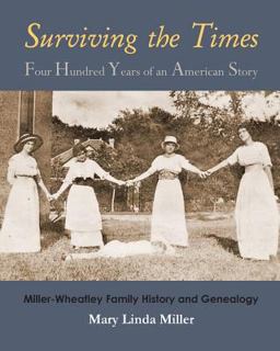 Surviving the Times: Four Hundred Years of an American Story Surviving the Times: Four Hundred Years of an American Story