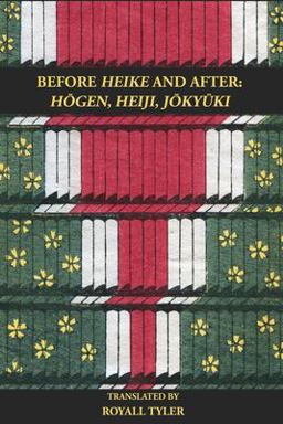 Before Heike and After Hogen, Heiji, Jokyuki  9781480273863 Front Cover