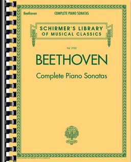 Beethoven - Complete Piano Sonatas Schirmer Library of Classics Volume 2103  9781480332775 Front Cover
