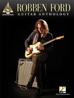 Robben Ford - Guitar Anthology  9781480345867 Front Cover