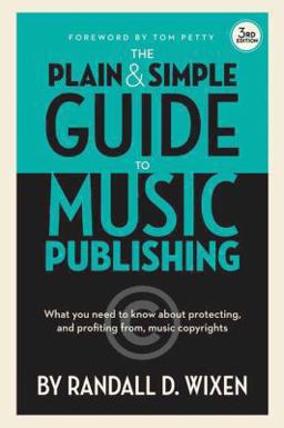 Plain and Simple Guide to Music Publishing 3rd 9781480354623 Front Cover