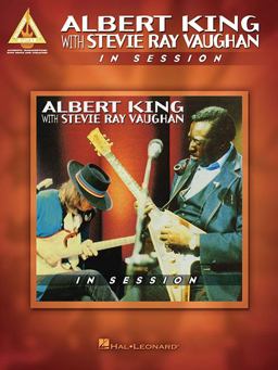 Albert King with Stevie Ray Vaughan - in Session  9781480370685 Front Cover