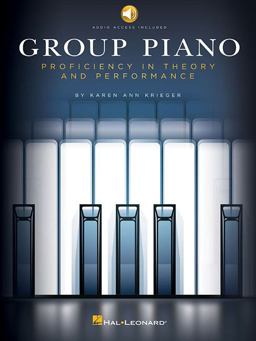 Group Piano: Proficiency in Theory and Performance - Includes Downloadable Audio  9781480383128 Front Cover