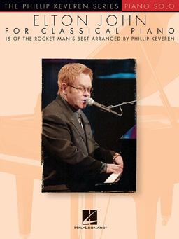 Elton John for Classical Piano Arr. Phillip Keveren the Phillip Keveren Series Piano Solo  9781480386396 Front Cover