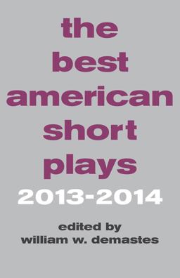 Best American Short Plays 2013-2014  9781480395480 Front Cover
