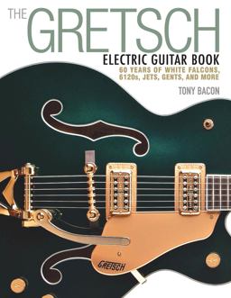 Gretsch Electric Guitar Book  9781480399242 Front Cover