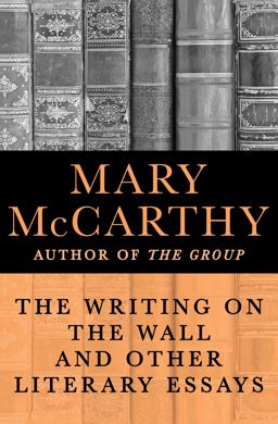 The Writing on the Wall and Other Literary Essays